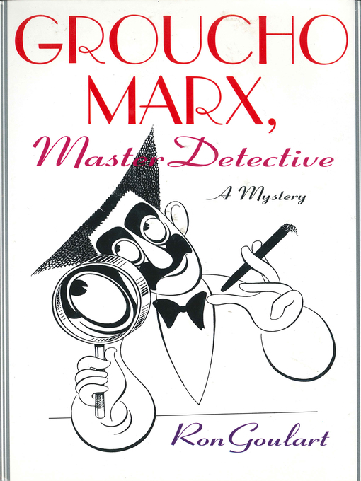 Title details for Groucho Marx, Master Detective by Ron Goulart - Available